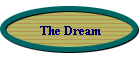 The Dream