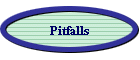 Pitfalls